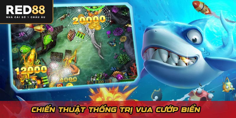 Chiến thuật thống trị vua cướp biển